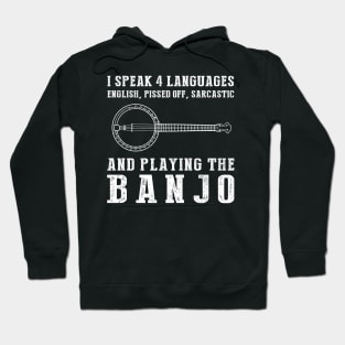 Master of 4 Languages: English, Profanity, Sarcasm, and Banjo! Funny Tee & Hoodie Hoodie